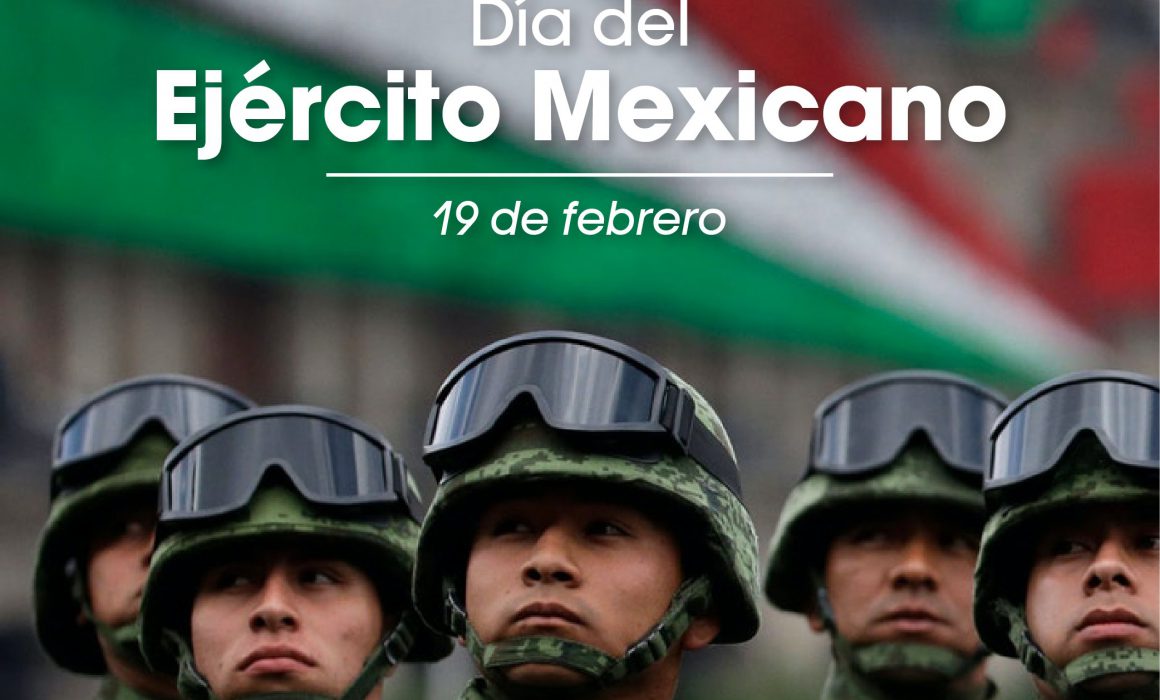 Día del Ejército Mexicano, 19 de febrero